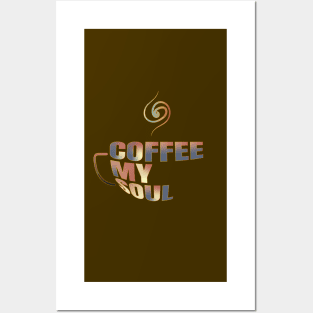 Coffee My Soul | Creative Design Posters and Art